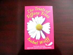 Freecycle The Trials of Tiffany Trott by Isabel Wolff