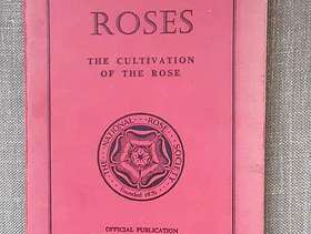 Freecycle Book: The Cultivation of the Rose 1963