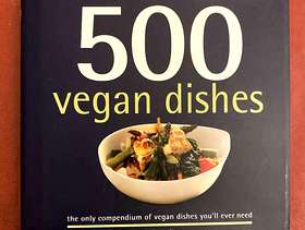 Freecycle 500 VEGAN DISHES : the only compendium you’ll ever need, ...